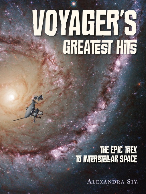Title details for Voyager's Greatest Hits by Alexandra Siy - Available